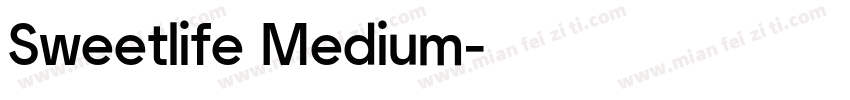 Sweetlife Medium字体转换
